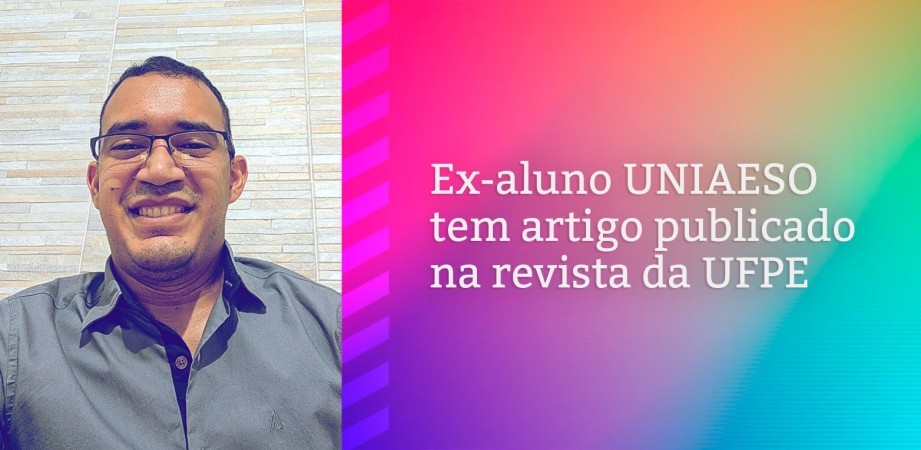 Alexandro Silva é ex-aluno de Administração da UNIAESO Olinda